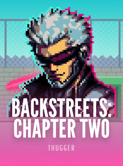 Backstreets: Chapter Two by THUGGER. Pixel art cover of a goggled figure with white hair in a dark jacket, stood against a chain-link fence and a spray-painted wall.